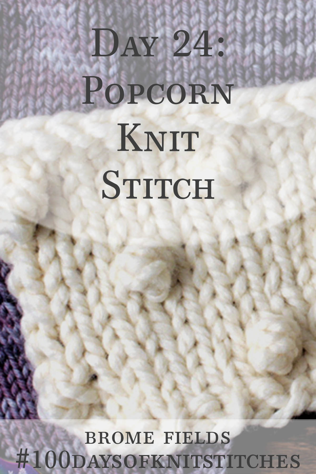 Popcorn Knitting Stitch Pattern Brome Fields