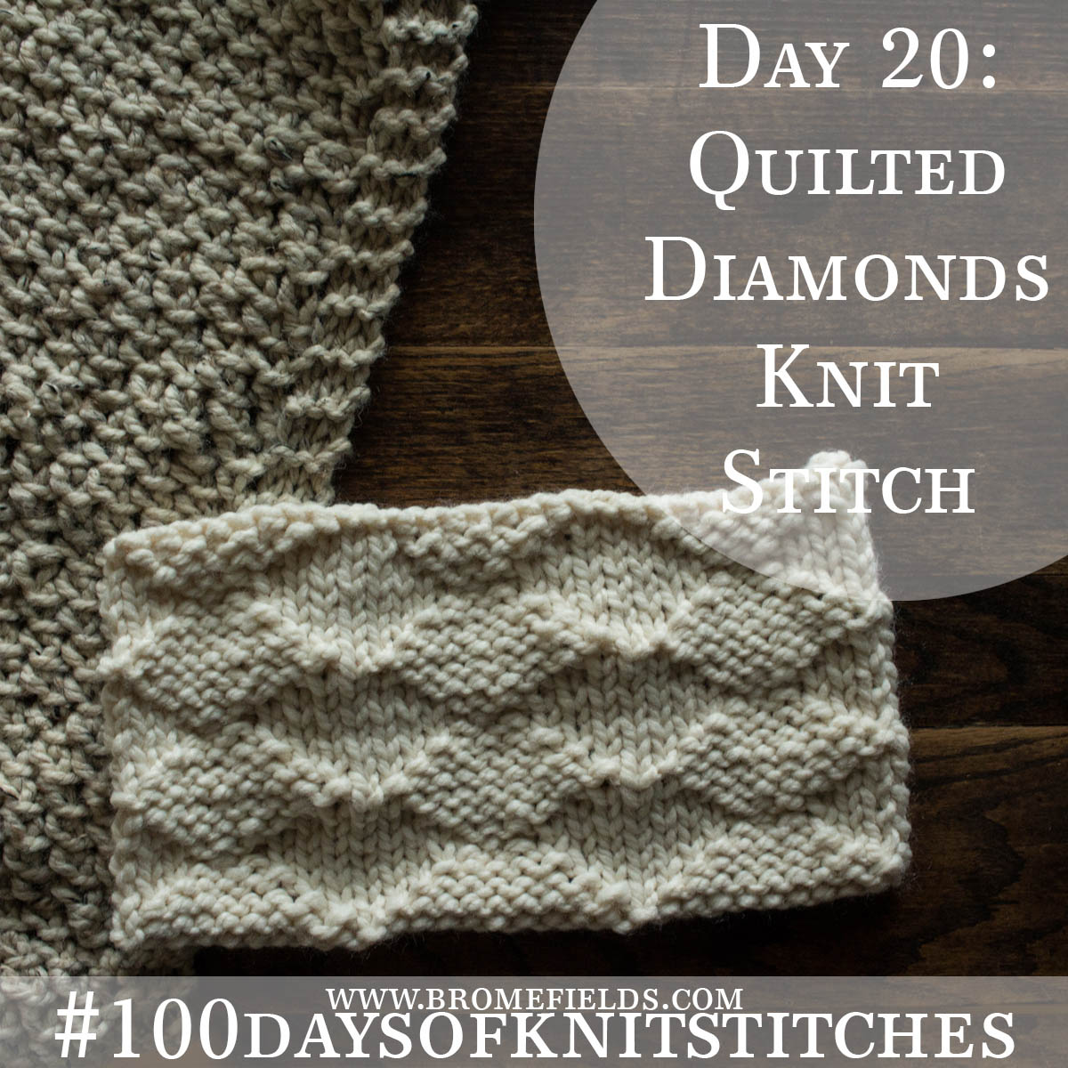 Quilted Diamonds Knitting Stitch Pattern : Brome Fields