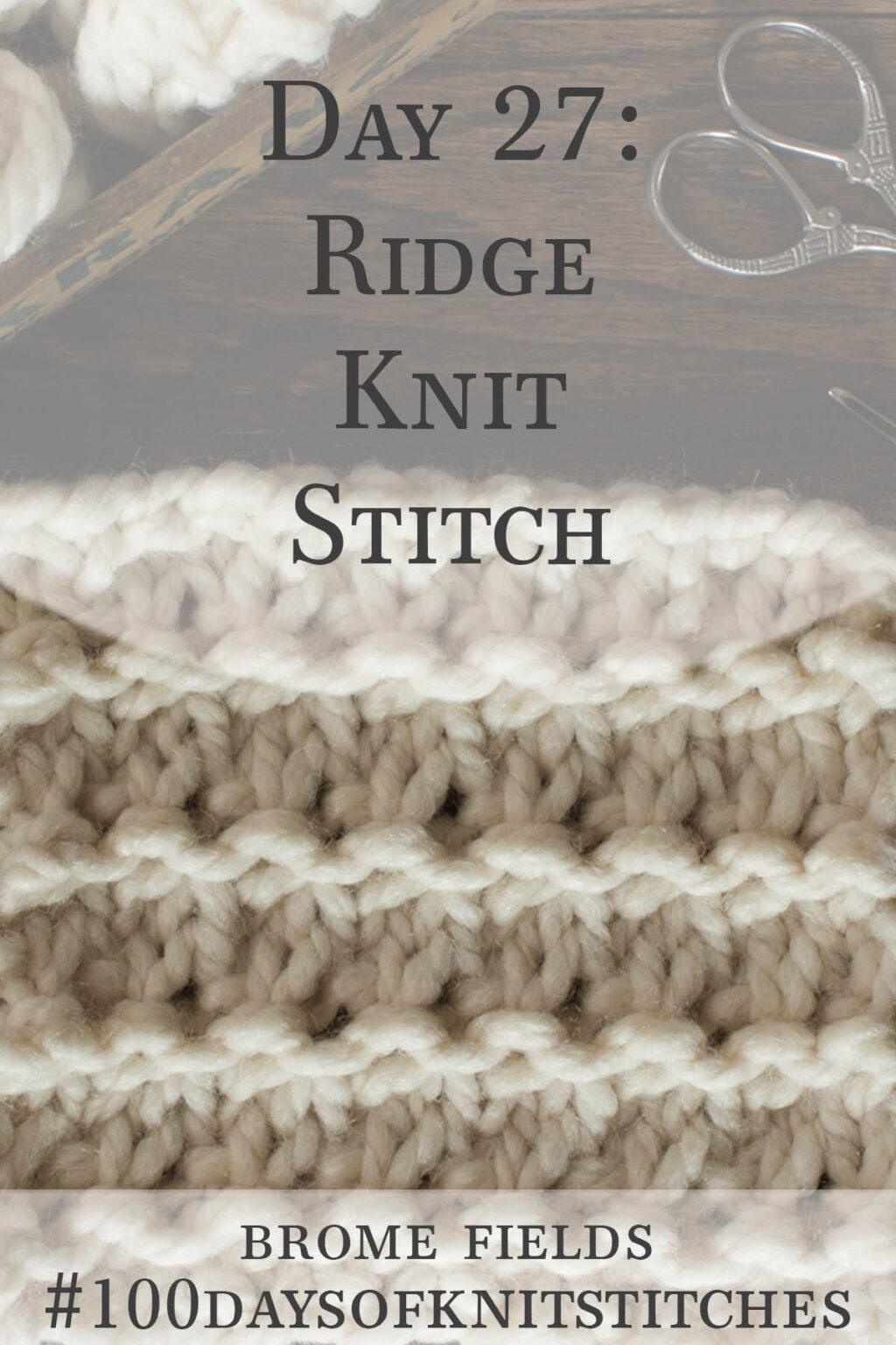 Ridge Knitting Stitch Pattern Brome Fields