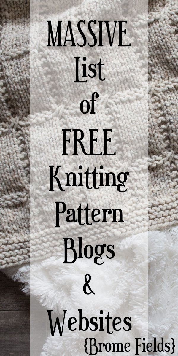 Massive List of FREE Knitting Pattern Blogs & Websites Brome Fields