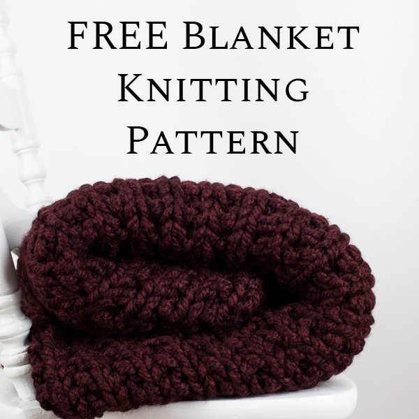 Chunky free blanket knitting patterns