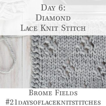 Lace Knit Stitch Videos - Page 3 of 11 - Brome Fields
