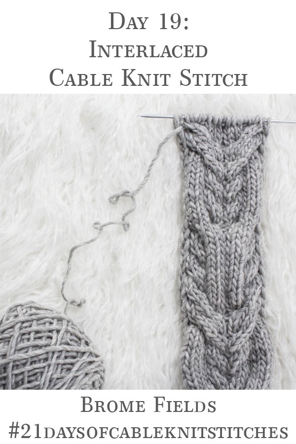 Day 19 Interlaced Cables Knit Stitch